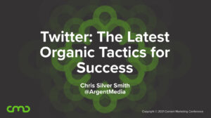 Twitter: The Latest Organic Tactics for Success